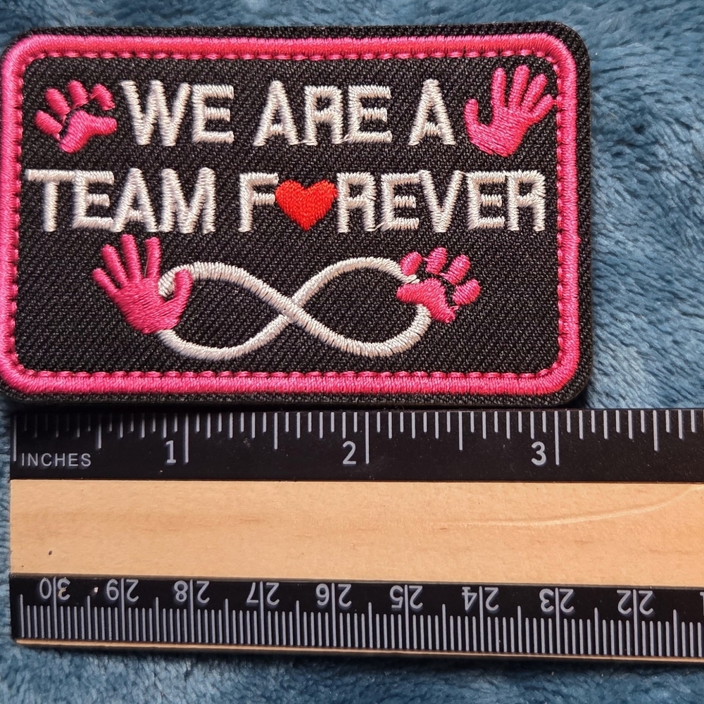 NWOT Service Dog We Are a Team Forever Patch Velcro